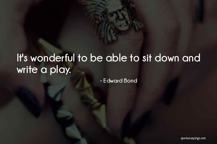 Fekri Zainoba Quotes By Edward Bond Fekri Zainoba Quotes By Edward Bond