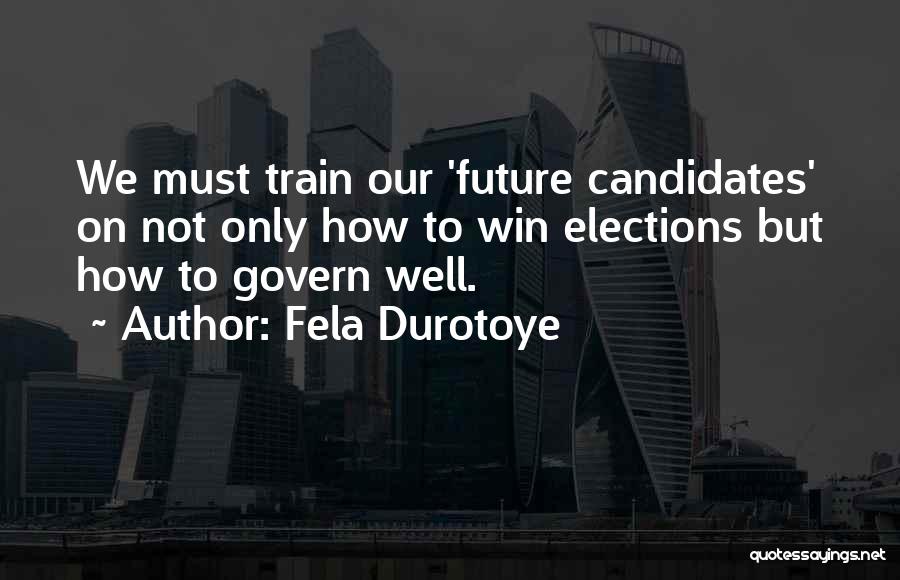 Fela Durotoye Quotes 1383585