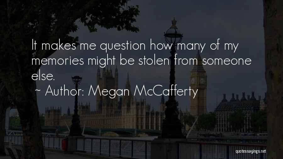 Felacoochie Quotes By Megan McCafferty