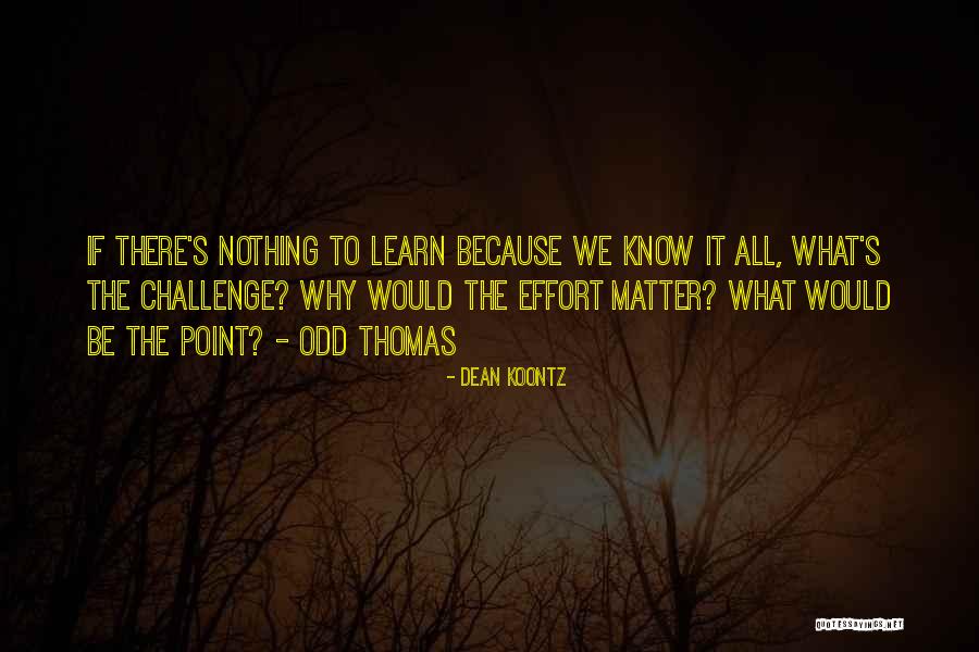Felaketten 1 Quotes By Dean Koontz Felaketten 1 Quotes By Dean Koontz