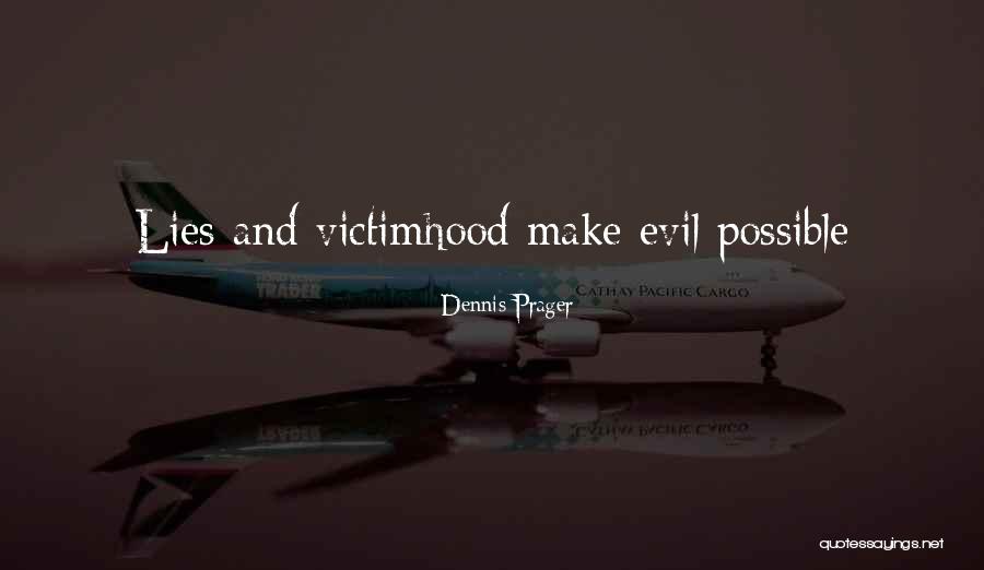 Felashaw Quotes By Dennis Prager Felashaw Quotes By Dennis Prager