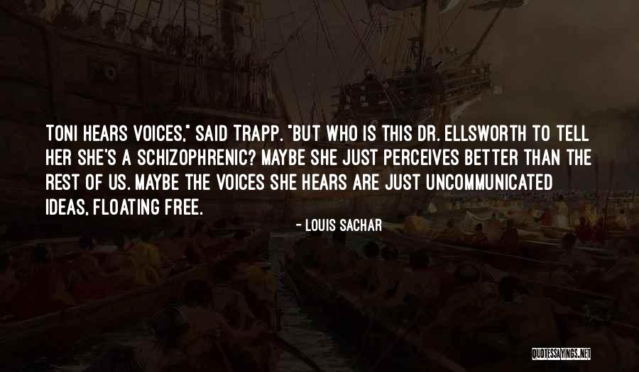 Felber Development Quotes By Louis Sachar Felber Development Quotes By Louis Sachar