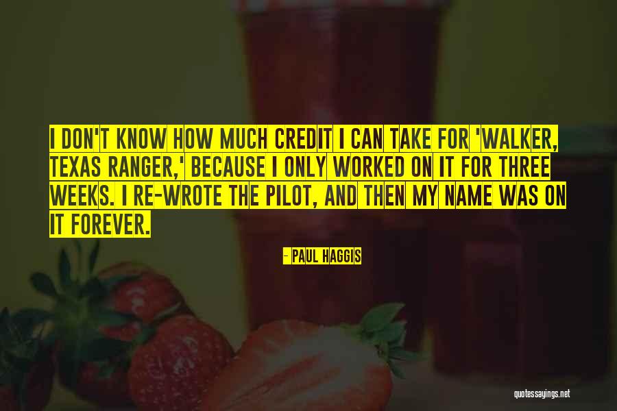 Feldhacker Creston Quotes By Paul Haggis Feldhacker Creston Quotes By Paul Haggis