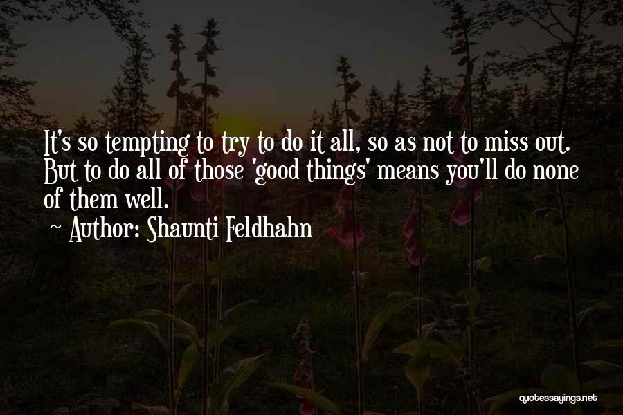 Feldhahn Quotes By Shaunti Feldhahn