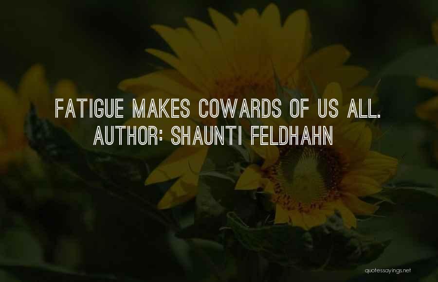 Feldhahn Quotes By Shaunti Feldhahn