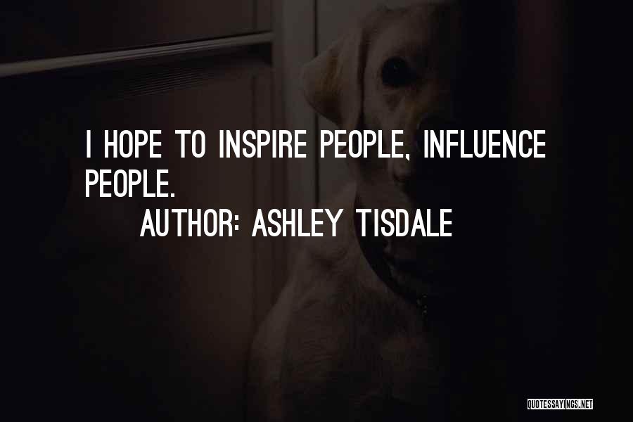 Feldhofer Cave Quotes By Ashley Tisdale