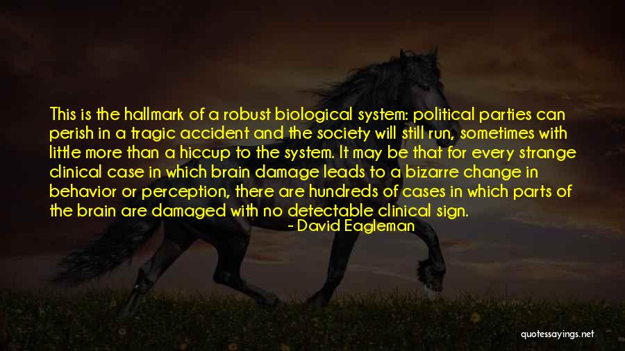 Feldons Bbq Quotes By David Eagleman Feldons Bbq Quotes By David Eagleman