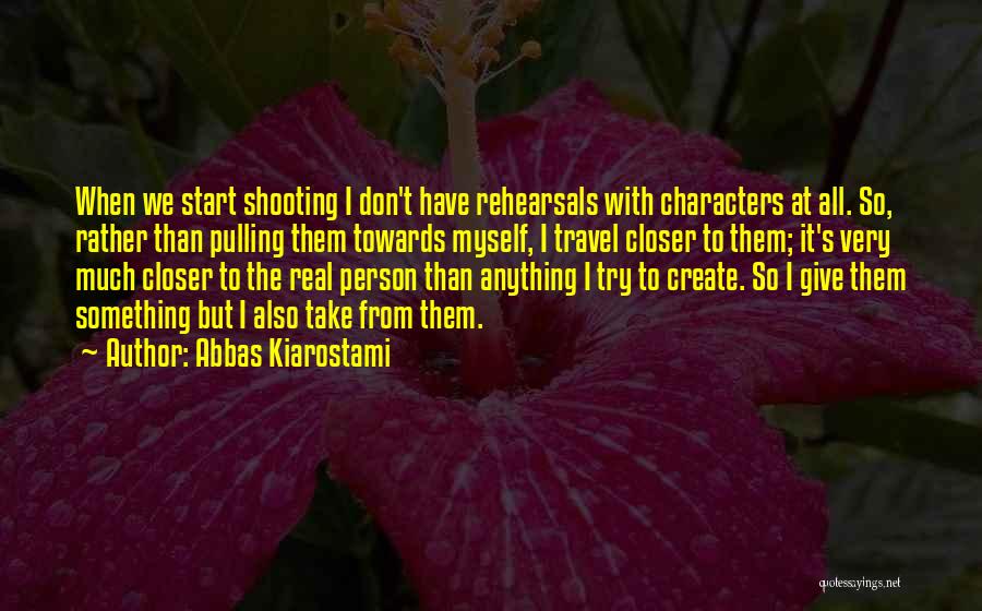 Feldstedt Quotes By Abbas Kiarostami