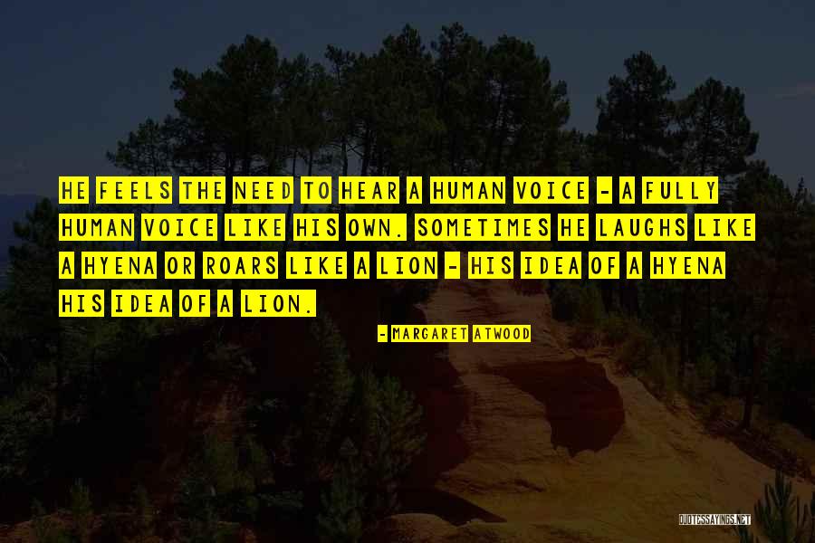 Feleipe Franks Quotes By Margaret Atwood Feleipe Franks Quotes By Margaret Atwood