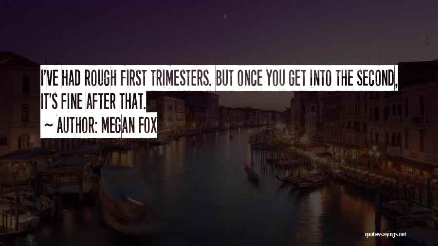 Feleti Library Quotes By Megan Fox