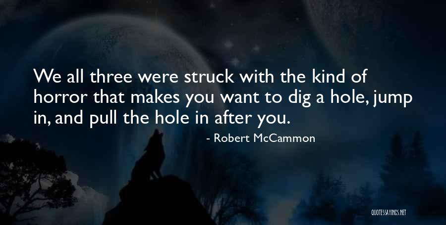Felgueres Travel Quotes By Robert McCammon Felgueres Travel Quotes By Robert McCammon