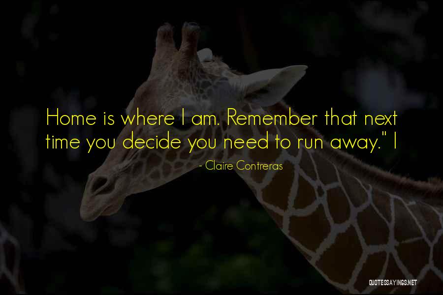 Felgueres Viajes Quotes By Claire Contreras Felgueres Viajes Quotes By Claire Contreras