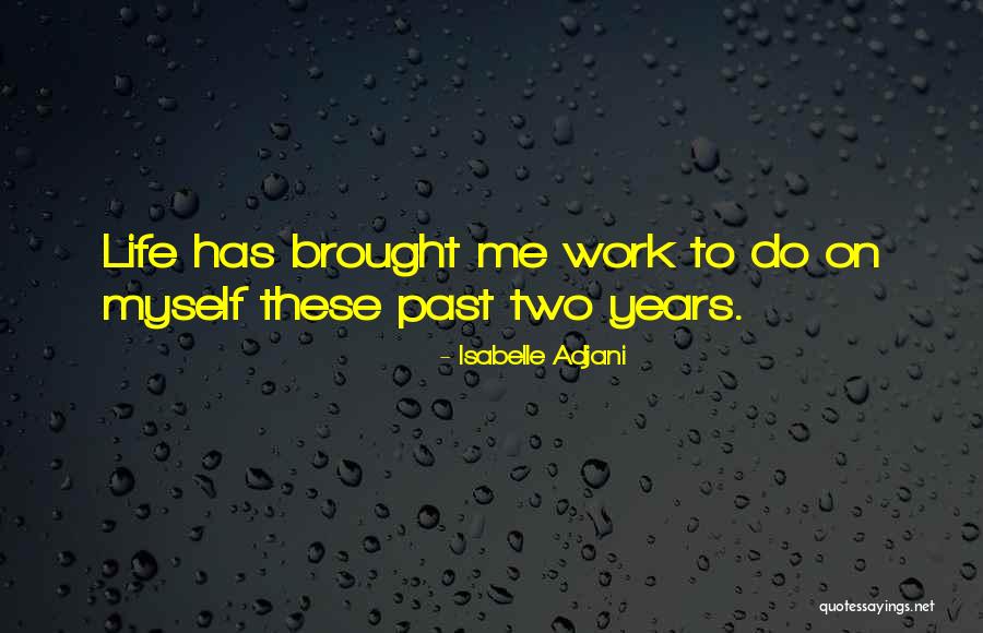 Felhandler Gm Quotes By Isabelle Adjani