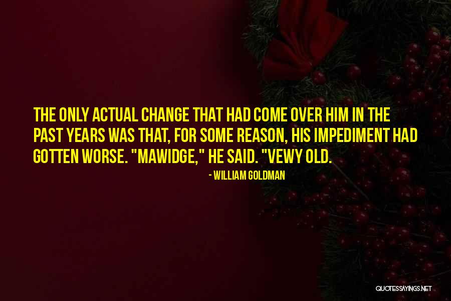 Felhide Quotes By William Goldman Felhide Quotes By William Goldman