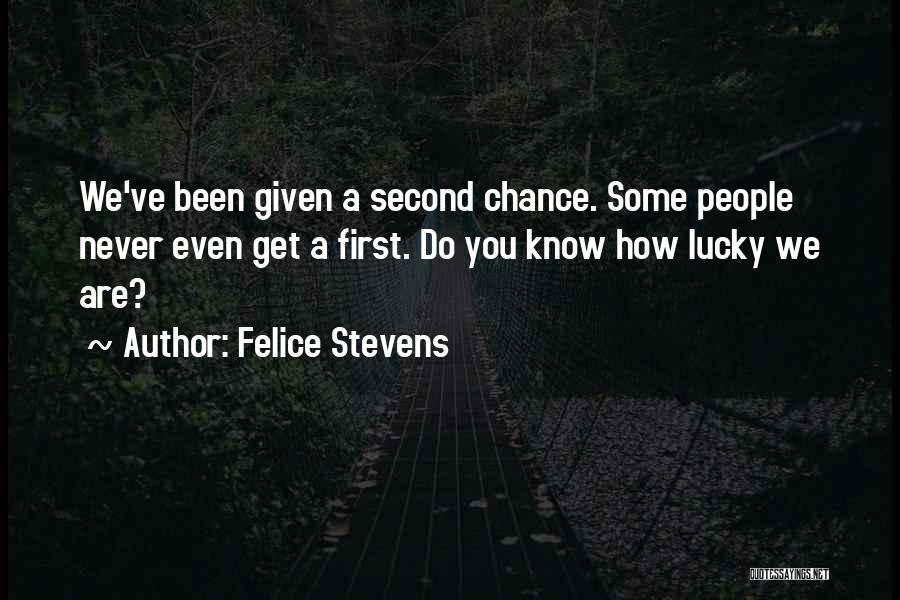 Felice Quotes By Felice Stevens