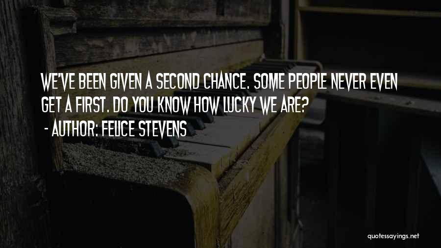 Felice Stevens Quotes 1523695