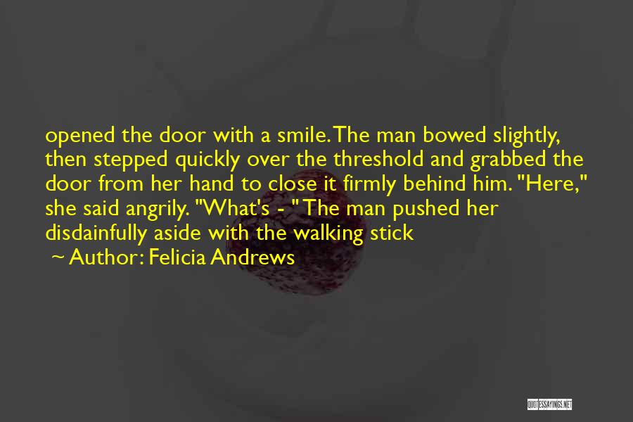 Felicia Andrews Quotes 1199636