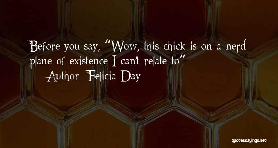 Felicia Day Quotes 996302