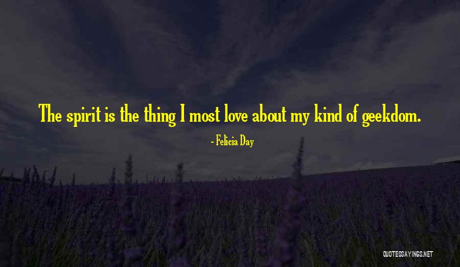 Felicia Quotes By Felicia Day Felicia Quotes By Felicia Day