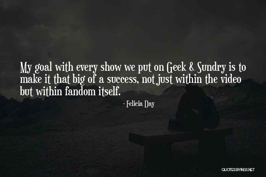Felicia Quotes By Felicia Day Felicia Quotes By Felicia Day