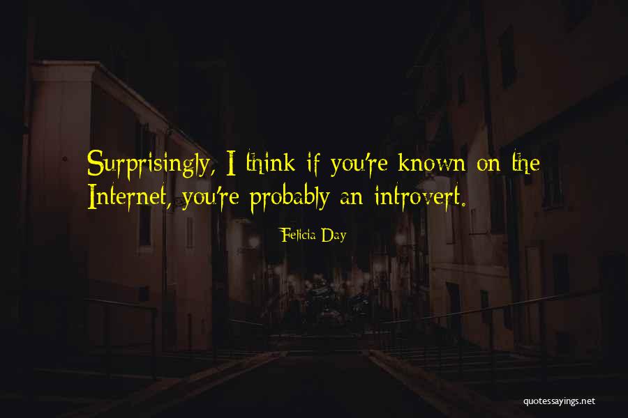 Felicia Quotes By Felicia Day Felicia Quotes By Felicia Day