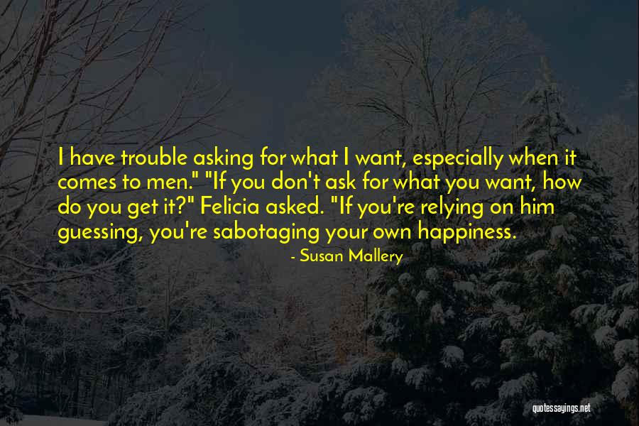 Felicia Quotes By Susan Mallery