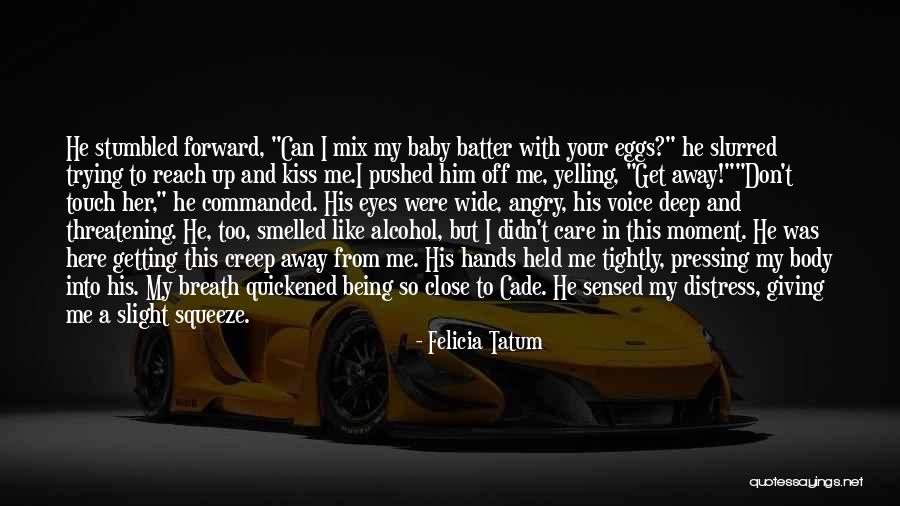 Felicia Tatum Quotes 1304580 Felicia Tatum Quotes 1304580