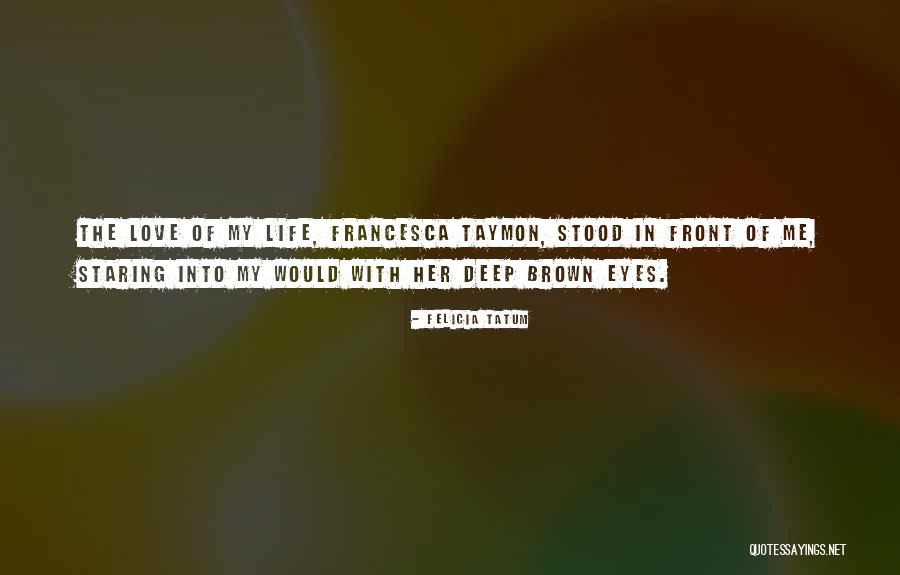 Felicia Tatum Quotes 388256 Felicia Tatum Quotes 388256