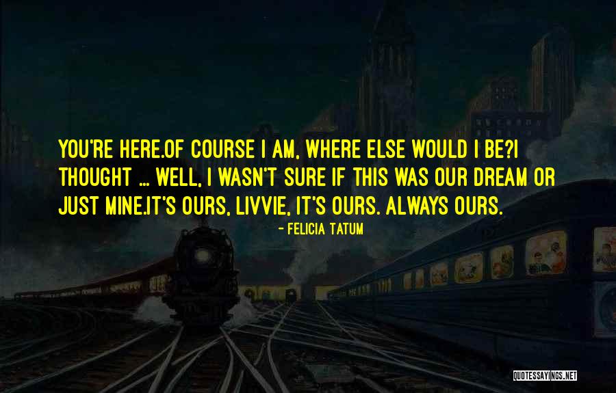 Felicia Tatum Quotes 936171 Felicia Tatum Quotes 936171