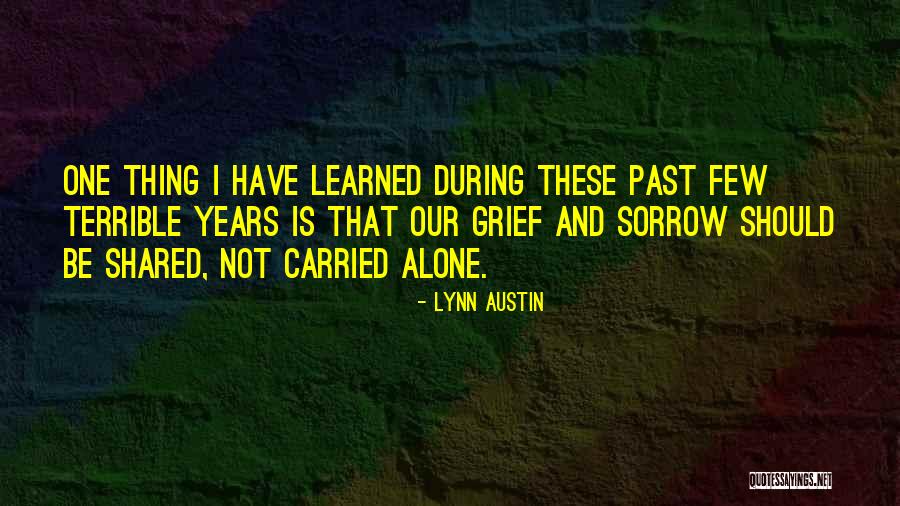 Felicie Louis Quotes By Lynn Austin Felicie Louis Quotes By Lynn Austin