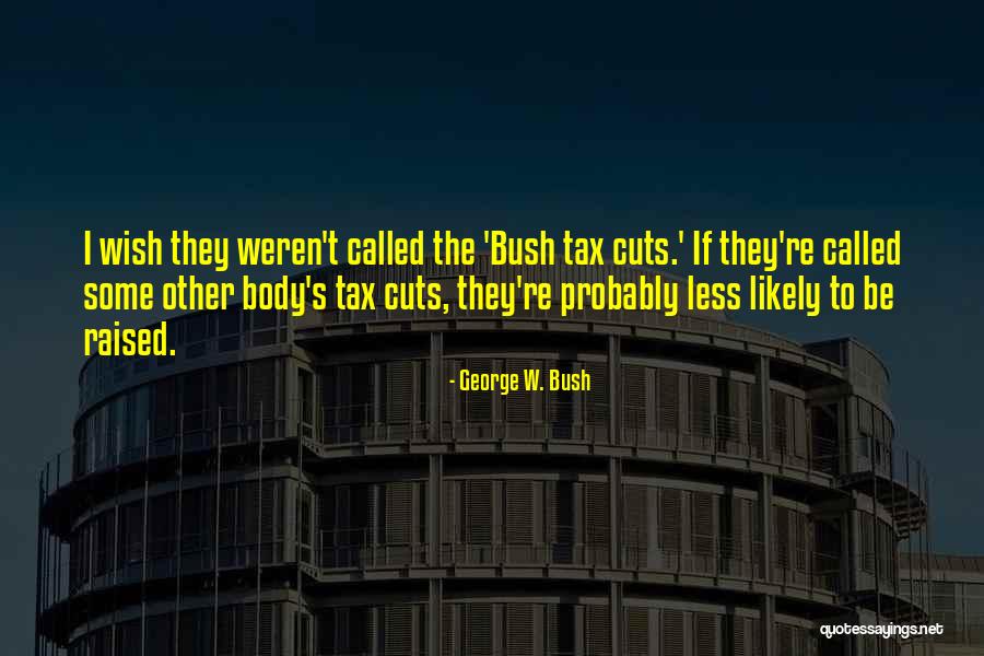 Felicio Brown Quotes By George W. Bush Felicio Brown Quotes By George W. Bush