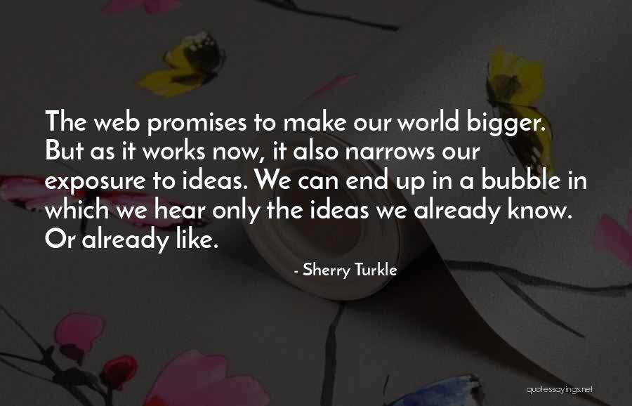 Felicissimo Luglio Quotes By Sherry Turkle Felicissimo Luglio Quotes By Sherry Turkle