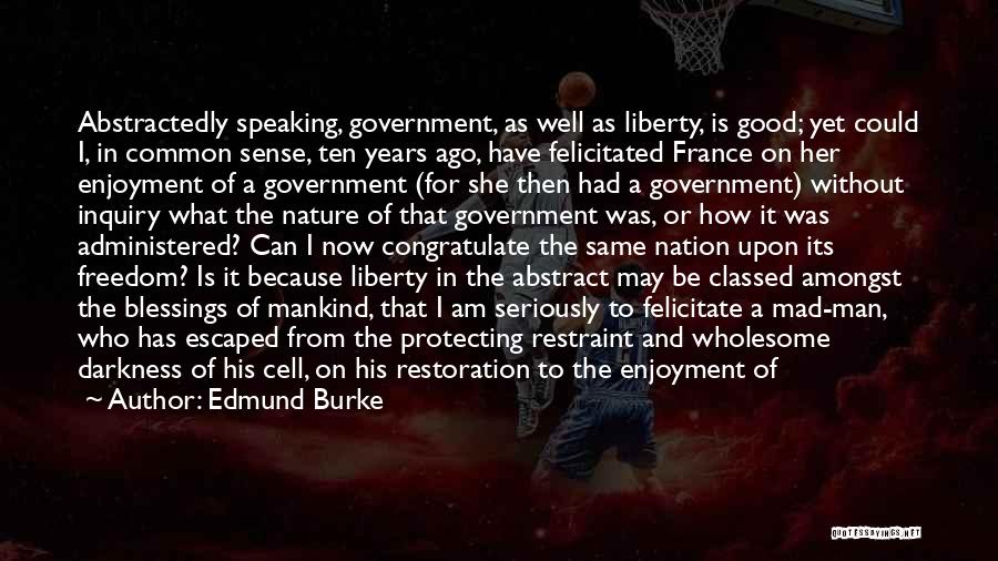 Felicitate Quotes By Edmund Burke