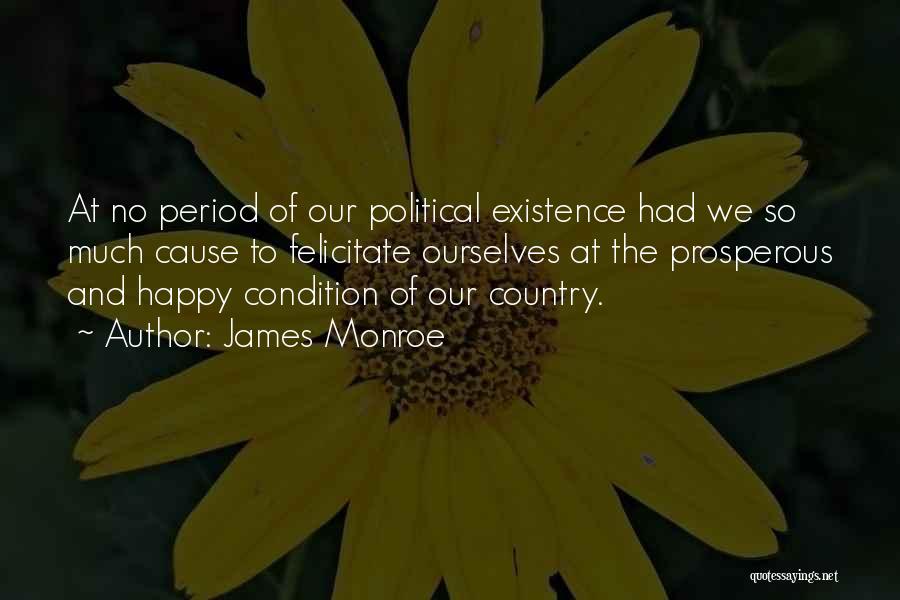 Felicitate Quotes By James Monroe