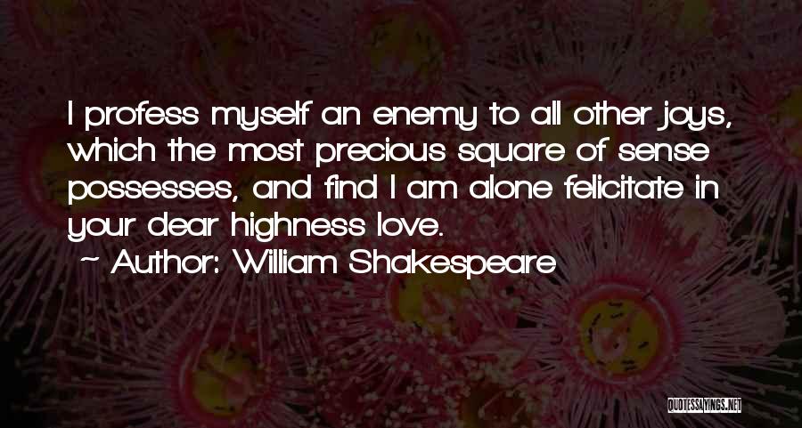 Felicitate Quotes By William Shakespeare