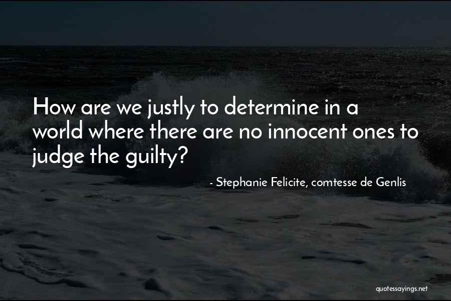 Felicite Quotes By Stephanie Felicite, Comtesse De Genlis Felicite Quotes By Stephanie Felicite, Comtesse De Genlis