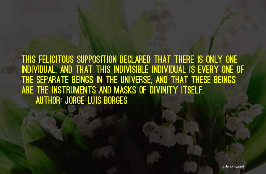 Felicitous Quotes By Jorge Luis Borges