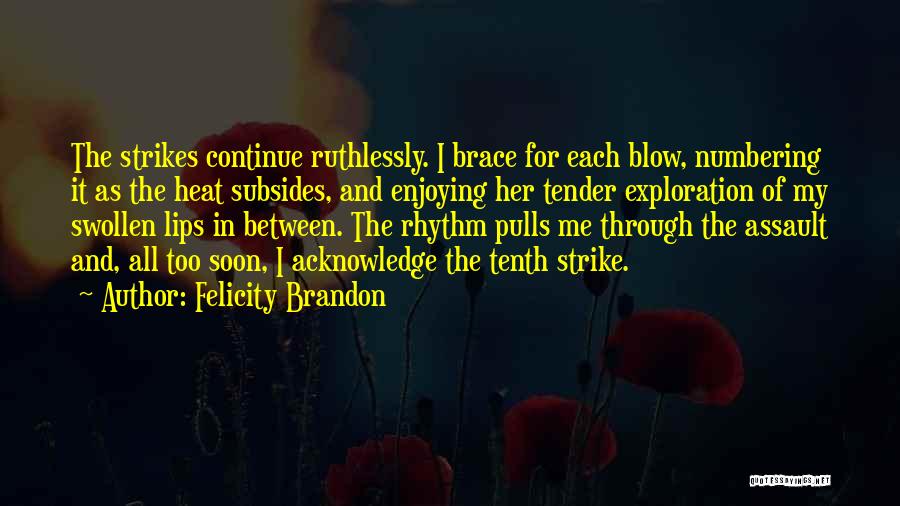 Felicity Brandon Quotes 2227741