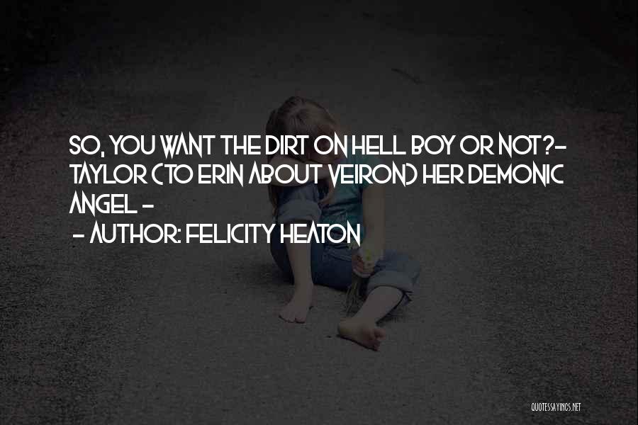 Felicity Heaton Quotes 2133873