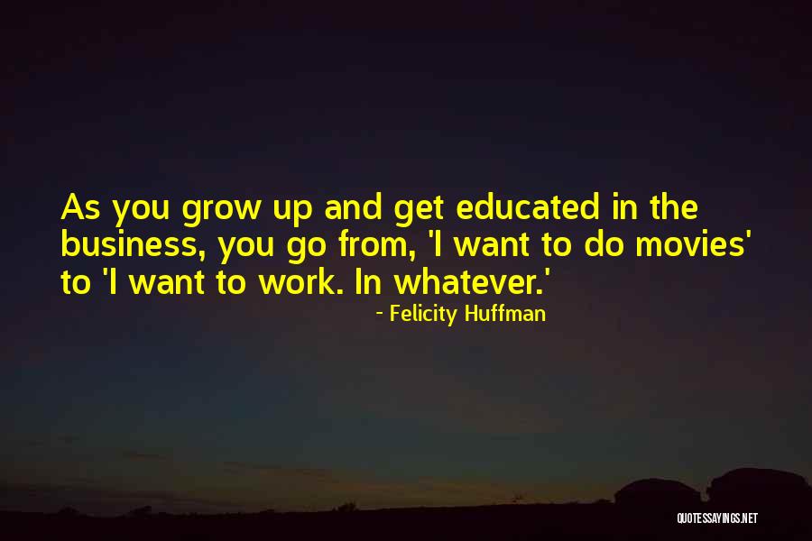 Felicity Huffman Quotes 434117