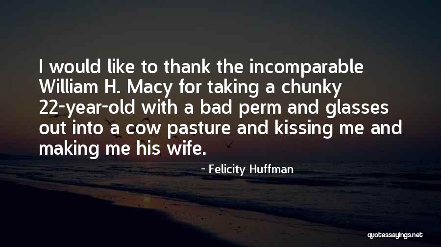 Felicity Huffman Quotes 757474 Felicity Huffman Quotes 757474
