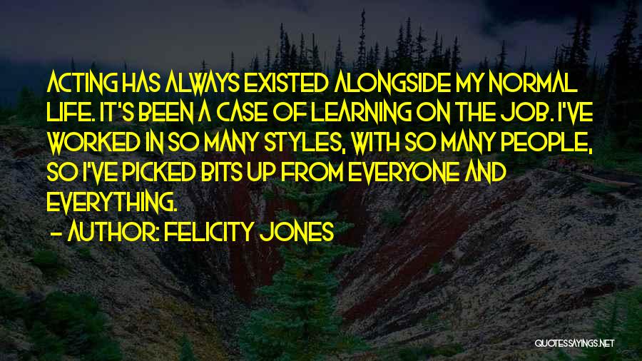 Felicity Jones Quotes 767188