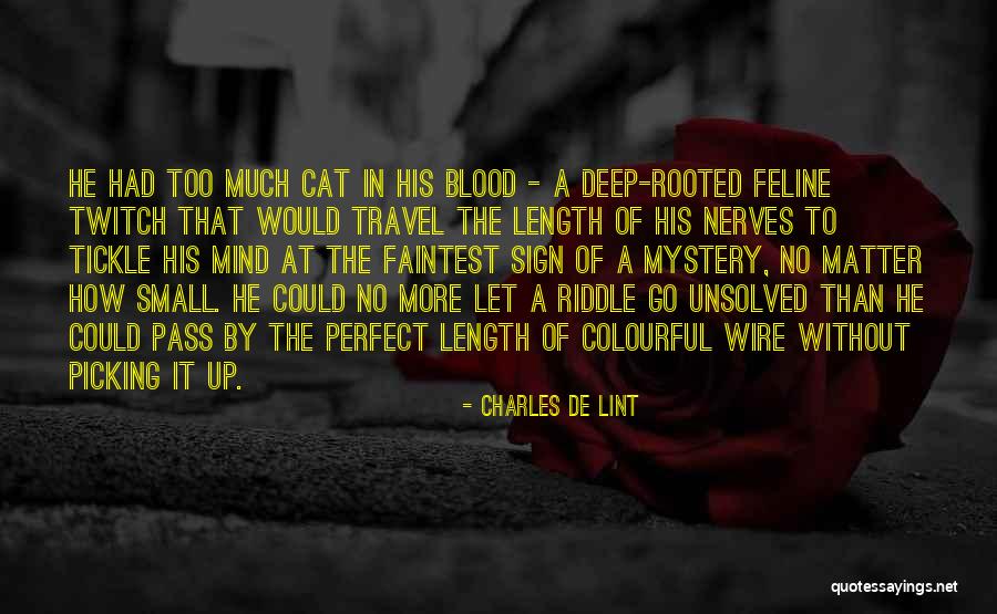 Feline Quotes By Charles De Lint Feline Quotes By Charles De Lint