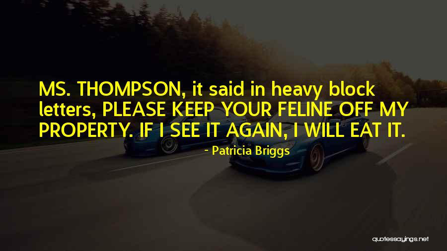 Feline Quotes By Patricia Briggs Feline Quotes By Patricia Briggs