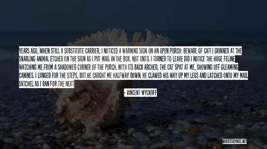 Feline Quotes By Vincent Wyckoff Feline Quotes By Vincent Wyckoff
