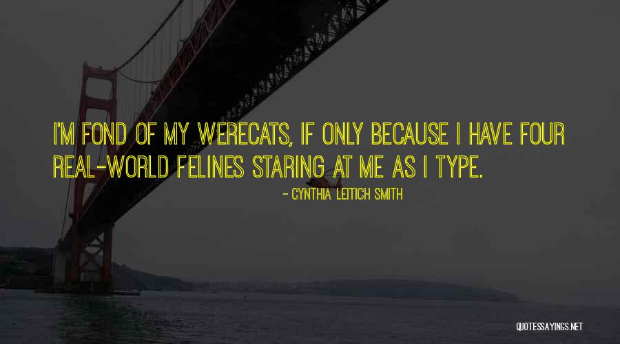 Felines Quotes By Cynthia Leitich Smith Felines Quotes By Cynthia Leitich Smith