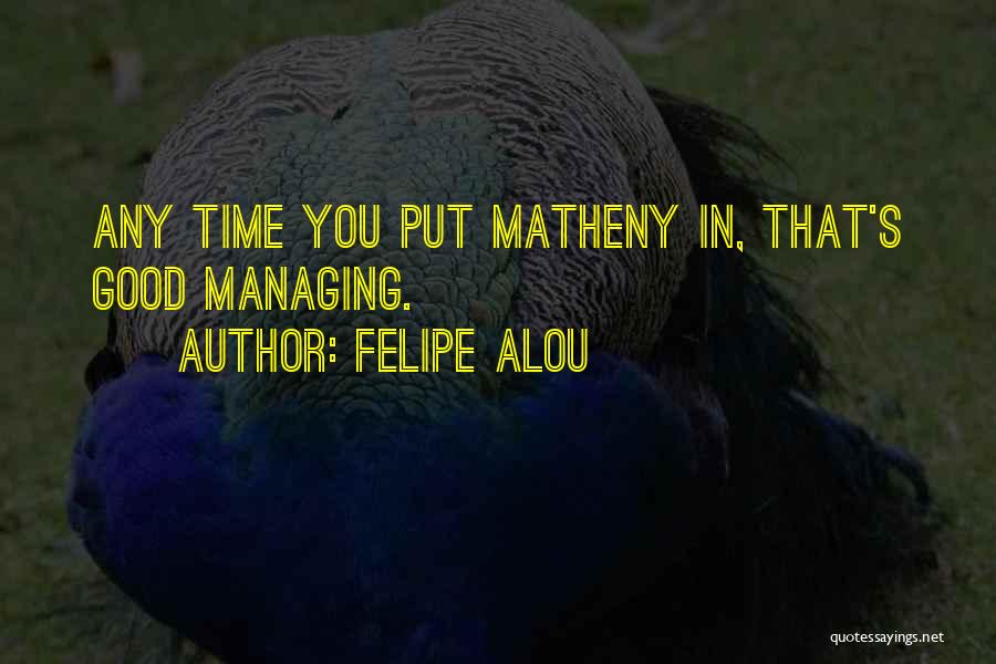 Felipe Alou Quotes 907695