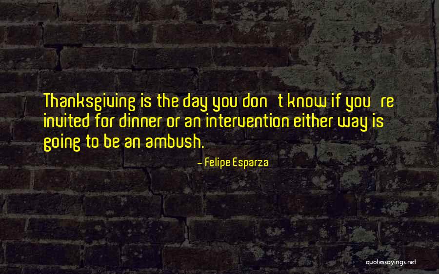 Felipe Esparza Quotes 1940680 Felipe Esparza Quotes 1940680