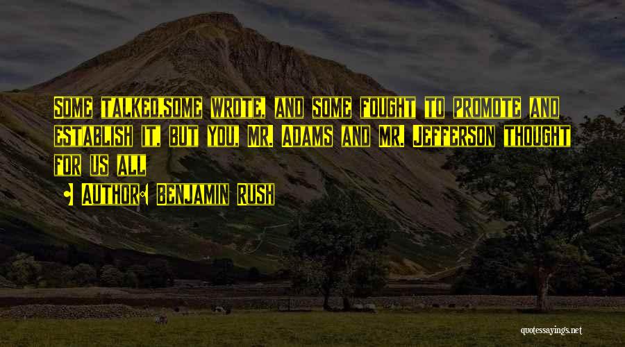 Felipe Luciano Quotes By Benjamin Rush