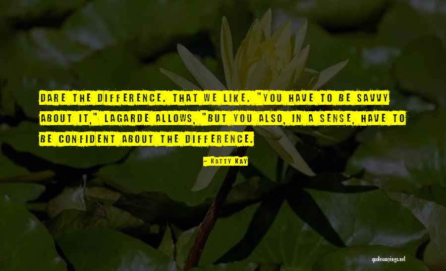 Felisa Blazek Quotes By Katty Kay Felisa Blazek Quotes By Katty Kay